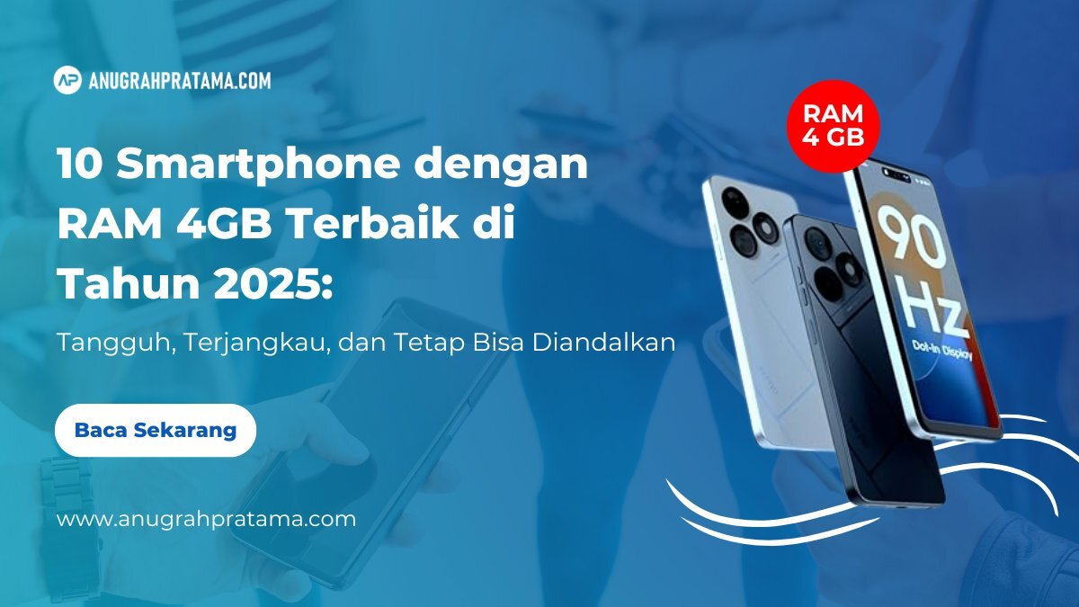 10 Smartphone dengan RAM 4GB Terbaik di Tahun 2025