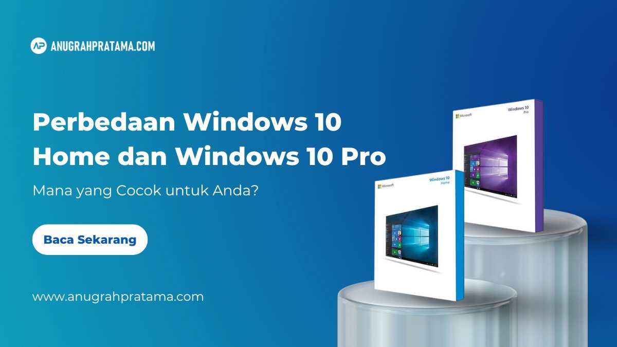 Perbedaan Windows 10 Home dan Windows 10 Pro