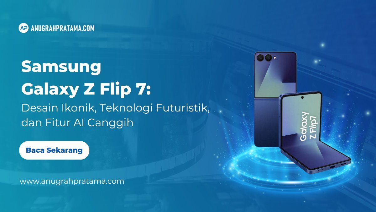 Samsung Galaxy Z Flip 7 Desain Ikonik, Teknologi Futuristik, dan Fitur AI Canggih